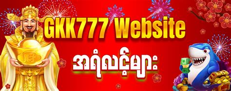 gkk777 login myanmar|Gkk777 Online .